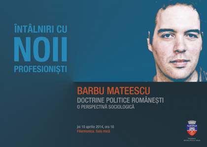 Despre doctrinele politice româneşti, cu Barbu Mateescu