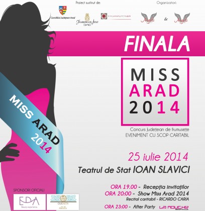 În această seară va fi aleasă Miss Arad 2014. Nu rataţi evenimentul!
