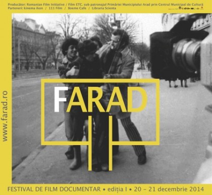 Filme de Cannes, Berlin şi Sundance, la festivalul de film documentar fARAD!