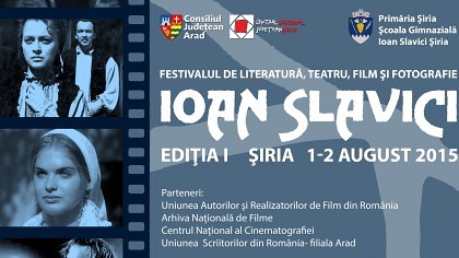Şiria găzduieşte prima ediţie a Festivalului de literatură, teatru, film şi fotografie „Ioan Slavici”