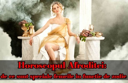 Horoscopul Afroditei: de ce sunt speciale femeile în funcţie de zodie