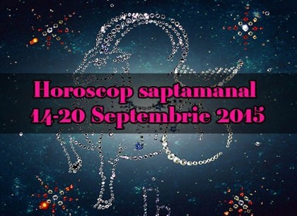 Horoscop săptămânal 14 – 20 Septembrie 2015