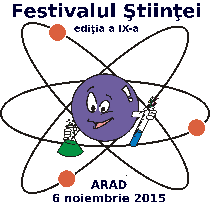 Elevi din toată ţara şi din străinătate vor fi prezenţi la Festivalul Ştiinţei din Arad