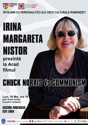 Irina Margareta Nistor prezintă  documentarul „Chuck Norris versus Communism”, la Arad