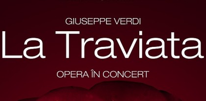 Toamna Muzicală Arădeană: Operă în concert – La Traviata