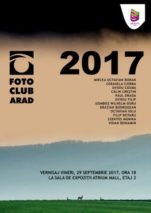 Membrii Asociației Foto Club Arad vă invită la mall, la vernisajul expoziției „2017”