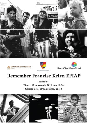 FotoClubPro Arad vă invită să vă amintiți de una dintre marile personalități ale orașului, la vernisajul „Remember Francisc Kelen EFIAP”