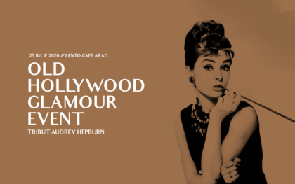 Vechiul Hollywood vine la Arad, cu ocazia „Old Hollywood Glamour Event, Tribute to Audrey Hepburn”. Cine sunt invitații speciali
