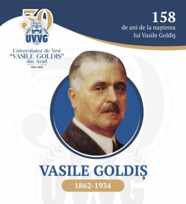 UVVG Arad marchează 158 de ani de la naşterea lui Vasile Goldiş