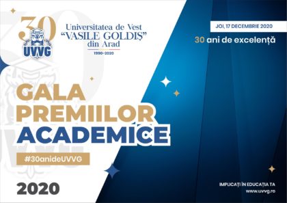 Universitatea de Vest „Vasile Goldiş” din Arad a organizat a 30-a ediţie a unei manifestări de excepţie: Gala Premiilor Academice 2020