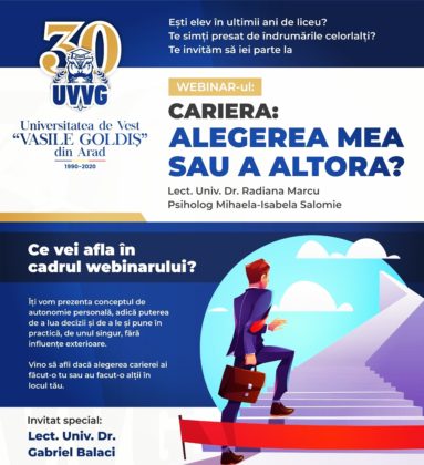 „Cariera – Alegerea mea sau a altora?”: Webinar organizat de Centrul de Consiliere şi Orientare în Carieră din cadrul UVVG Arad