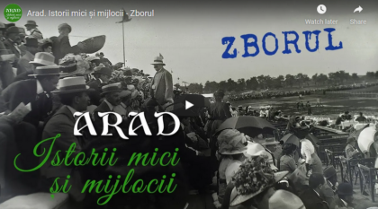 VIDEO: „Zborul”, primul documentar din seria „Arad. Istorii mici şi mijlocii”