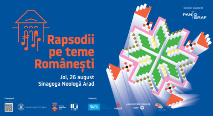 „Rapsodii pe teme românești” în primă audiție absolută la Arad. Un proiect ce pune în valoare patrimoniul regional cu ajutorul muzicii