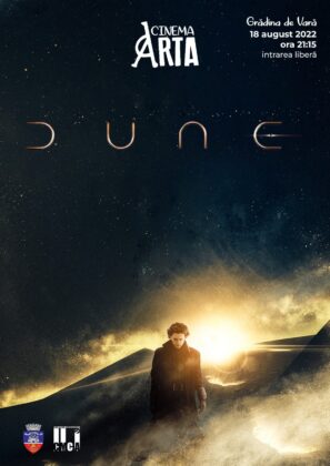 „Dune“, filmul recompensat cu 6 premii Oscar, proiectat în grădina de vară a Cinematografului „Arta“