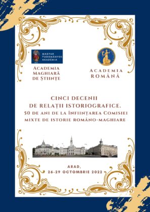 50 de ani de la înființarea comisiei mixte de istorie româno-maghiare, sărbătoriți la Arad