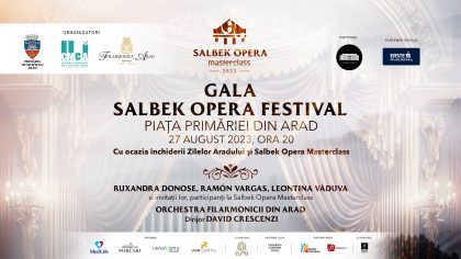 Gala Salbek Opera Festival, la Arad