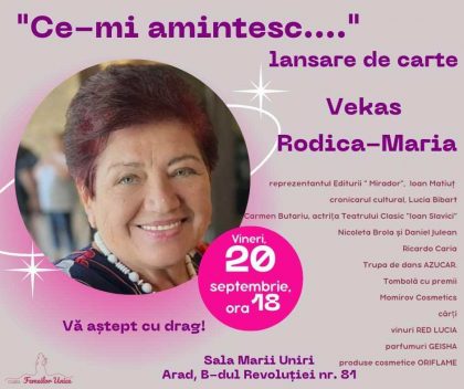 Lansare de carte: „Ce-mi amintesc…”, de Rodica – Maria Vekas