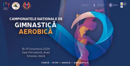 Competiţie maraton la Arad: „Campionatele Naţionale de Gimnastică Aerobică” şi „Concursul Naţional Kids Development”