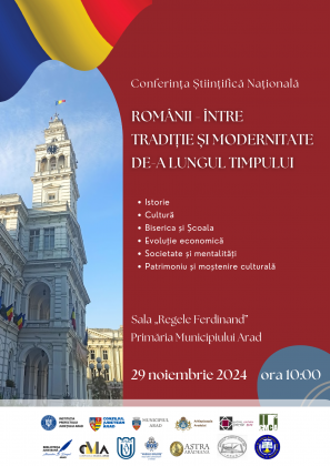 Aradul va găzdui Conferința Științifică Națională „Românii – între tradiție și modernitate de-a lungul timpului”