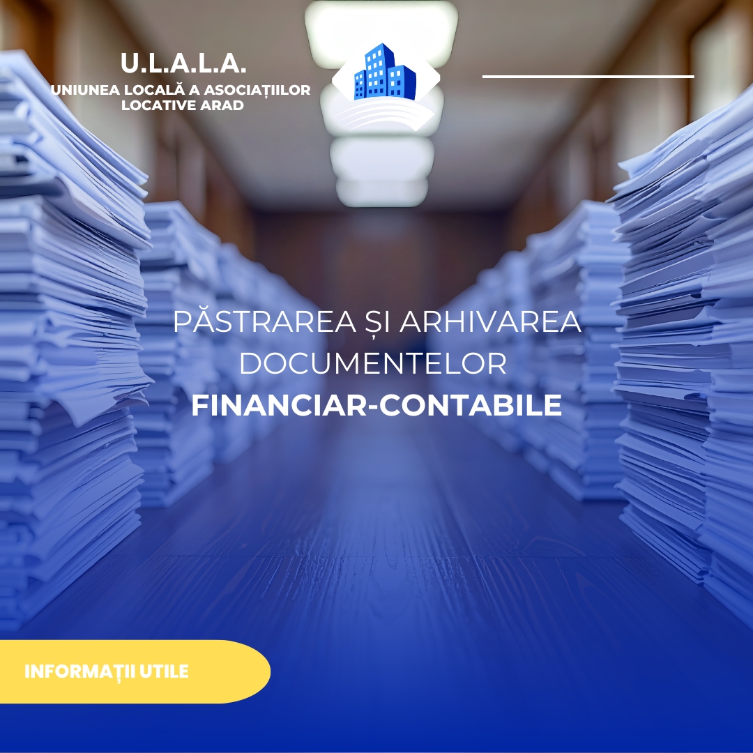 ULAL Arad discută despre importanța păstrării și arhivării documentelor financiare