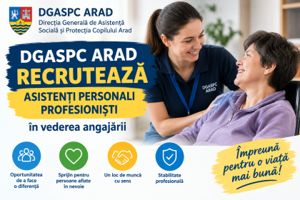 DGASPC Arad recrutează Asistenți Personali Profesioniști